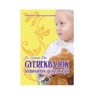 Gyerekbajok természetes gyógymódjai - Dr. Csomai Zita