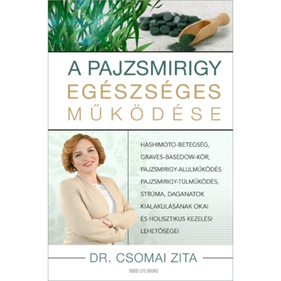 A pajzsmirigy egészséges működése - Dr. Csomai Zita